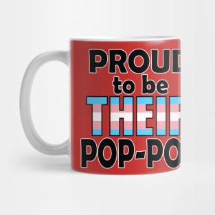 Proud to be THEIR Pop-Pop (Trans Pride) Mug